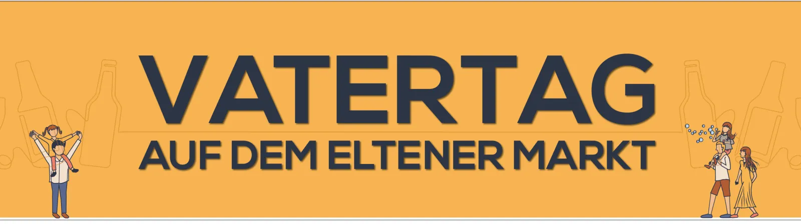 Vatertag auf dem Eltener Markt Flyer